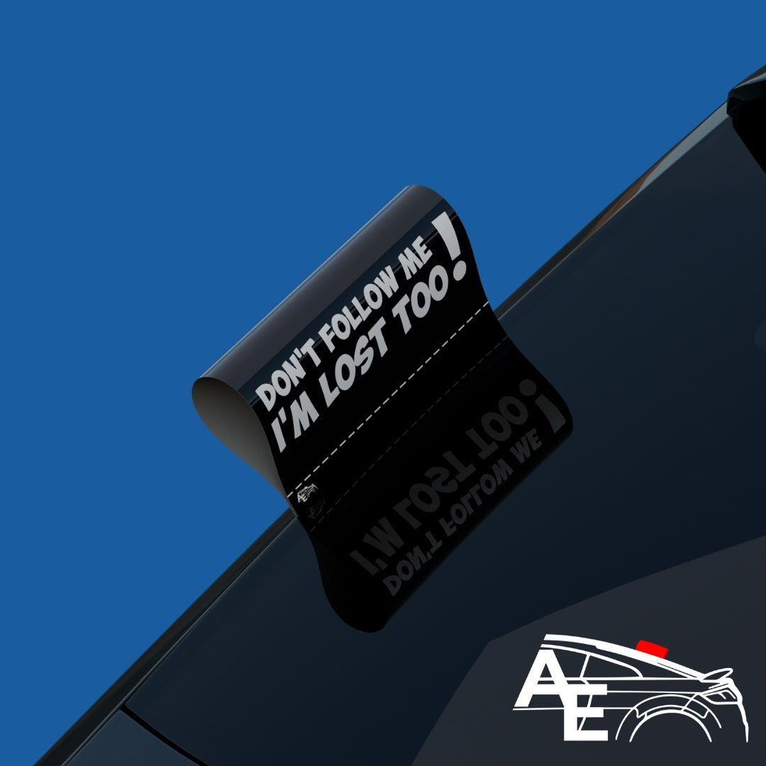 Auto Etiketa Don't follow me i'm lost too